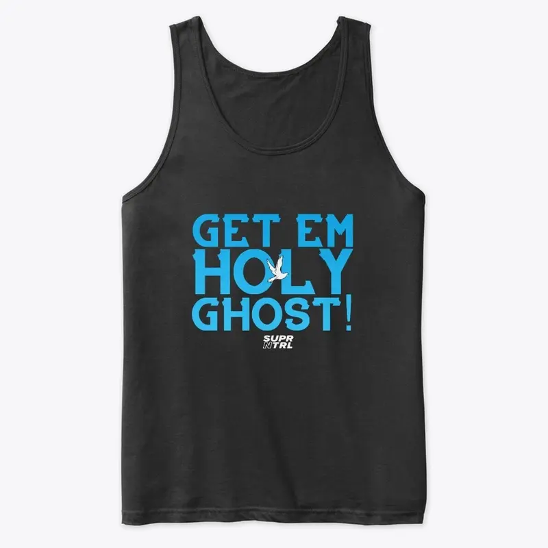 Get 'Em Holy Ghost!